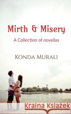 Mirth and Misery Konda Murali 9798887832029 Notion Press, Inc. - książka