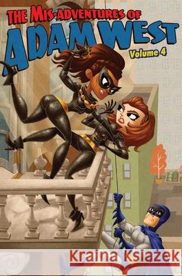 Mis-adventures of Adam West: Volume 4 Adam West Darren G. Davis Luis Rivera 9781955712842 Tidalwave Productions - książka