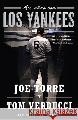 MIS Años Con Los Yankees Torre, Joe 9780307476678 Vintage Books USA - książka