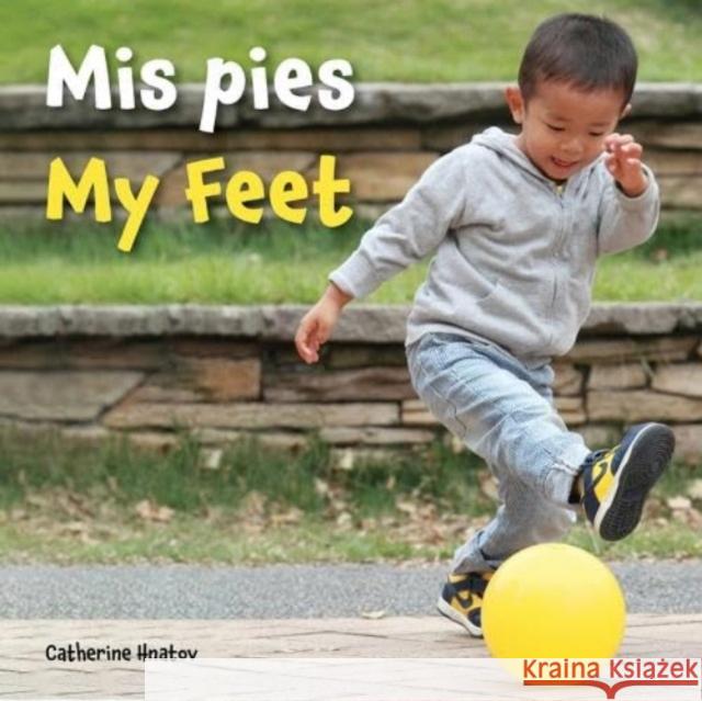 MIS Pies / My Feet Catherine Hnatov 9781595729422 Star Bright Books - książka