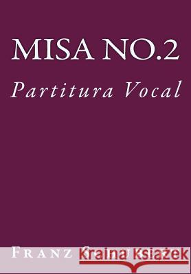 Misa de Schubert en Sol: Partitura Vocal Schubert, Franz 9781539399483 Createspace Independent Publishing Platform - książka