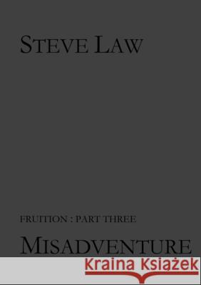 Misadventure Steve Law 9781291335439 Lulu.com - książka