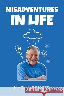 Misadventures in Life Druger, Marvin 9798893089950 Newman Springs - książka