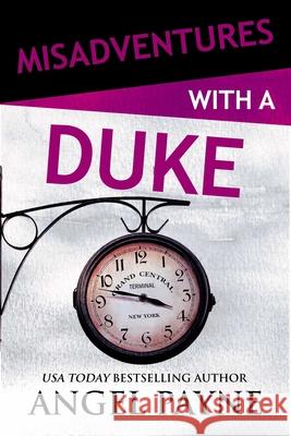 Misadventures with a Duke Angel Payne 9781642633269 Waterhouse Press - książka