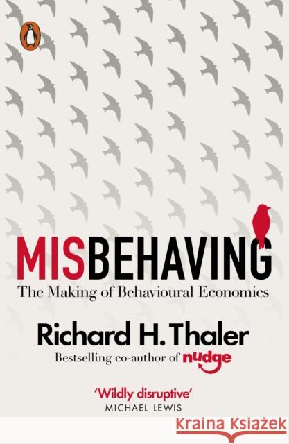 Misbehaving: The Making of Behavioural Economics Thaler, Richard H. 9780241951224 Penguin Books Ltd - książka
