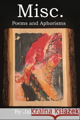 Misc.: Poems and Aphorisms Matthew Buzonas Ashton Chase Peter Ash Lee 9781791889180 Independently Published - książka