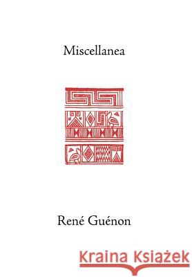 Miscellanea Rene Guenon Cecil Bethell Henry Fohr 9780900588563 Sophia Perennis et Universalis - książka