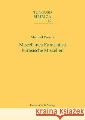 Miscellanea Eurasiatica. Eurasische Miszellen  9783447109475 Harrassowitz - książka