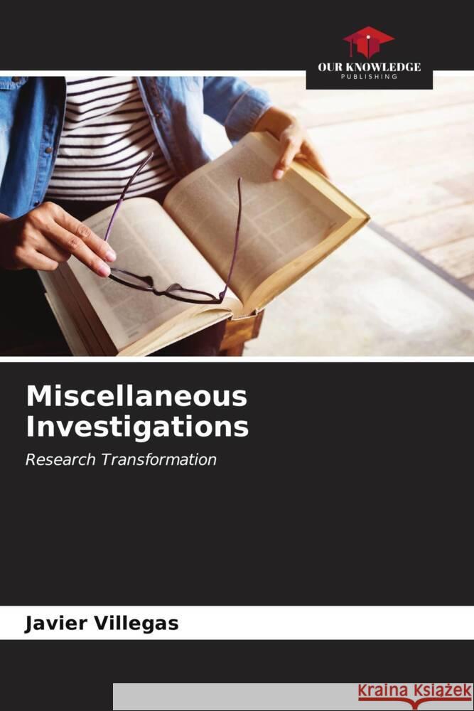 Miscellaneous Investigations Javier Villegas 9786207138395 Our Knowledge Publishing - książka