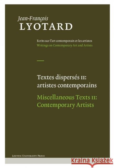 Miscellaneous Texts: Aesthetics and Theory of Art and Contemporary Artists Lyotard, Jean-François 9789058678867 Distributed for Leuven University Press - książka