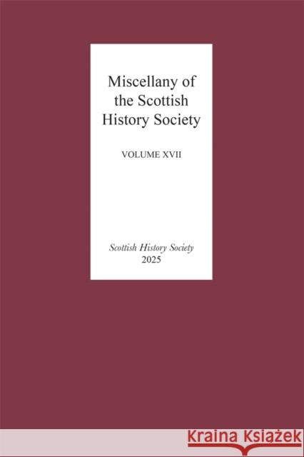 Miscellany XVII Kelsey Jackson Williams Michael Pearce Karie Schultz 9780906245514 Scottish History Society - książka