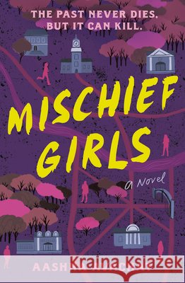Mischief Girls Aashna Avachat 9798217120406 Random House USA Inc - książka