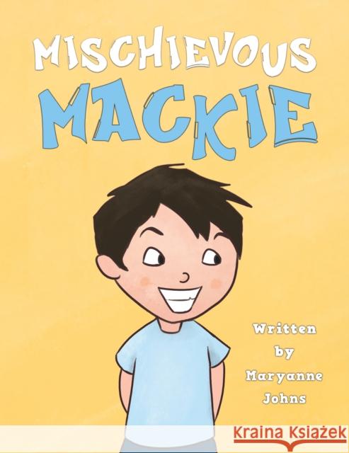 Mischievous Mackie Maryanne Johns 9781786295323 Austin Macauley - książka