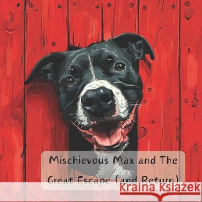 Mischievous Max and The Great Escape (and Return) Leslie Camille 9798322350187 Independently Published - książka