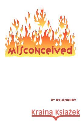 Misconceived Ted Alexander Trafford Publishing 9781412075305 Trafford Publishing - książka
