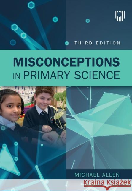 Misconceptions in Primary Science 3e Michael Allen 9780335248278 Open University Press - książka