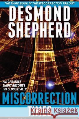 Miscorrection: Times Desmond Shepherd 9781490314877 Createspace - książka