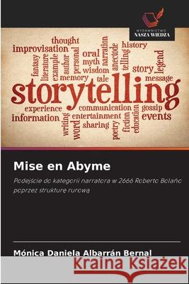 Mise en Abyme ALBARRÁN BERNAL, MÓNICA DANIELA 9786208792947 Wydawnictwo Nasza Wiedza - książka