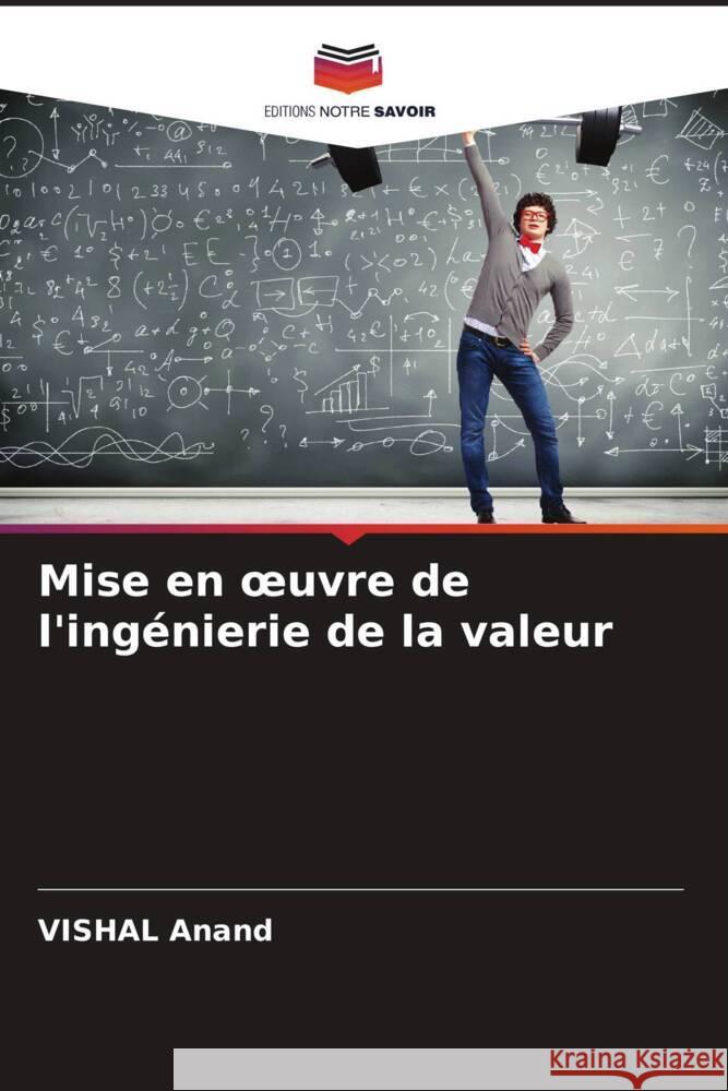 Mise en oeuvre de l'ing?nierie de la valeur Vishal Anand 9786207373642 Editions Notre Savoir - książka