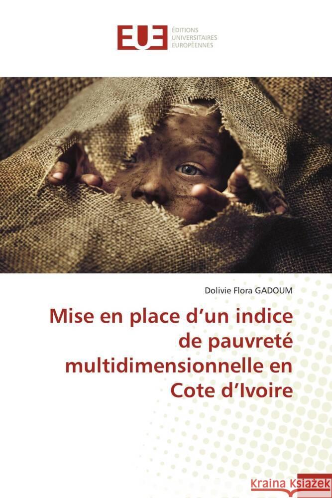 Mise en place d'un indice de pauvreté multidimensionnelle en Cote d'Ivoire GADOUM, Dolivie Flora 9786202542630 Éditions universitaires européennes - książka