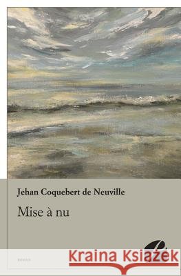 Mise ? nu Jehan Coquebert De Neuville 9782754732482 Du Pantheon - książka
