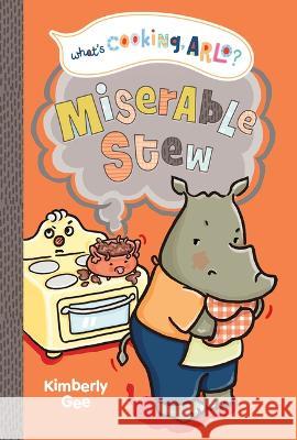 Miserable Stew Kimberly Gee Kimberly Gee 9781484683354 Picture Window Books - książka