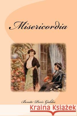 Misericordia Benito Pere Edinson Saguez 9781533026484 Createspace Independent Publishing Platform - książka