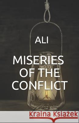 Miseries of the Conflict Umair Ali Wani 9781673630374 Independently Published - książka