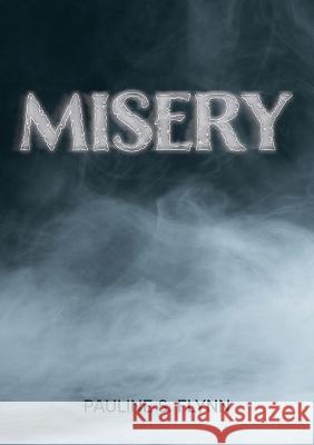 Misery Pauline S. Flynn 9781915351098 Dolman Scott - książka