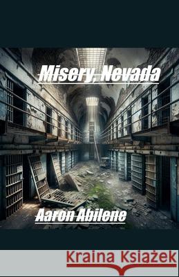 Misery, Nevada Aaron Abilene 9798224128853 Syphon Creative - książka