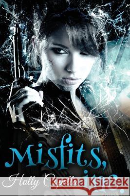 Misfits, Inc. Holly Copella 9780986441691 Copella Books - książka
