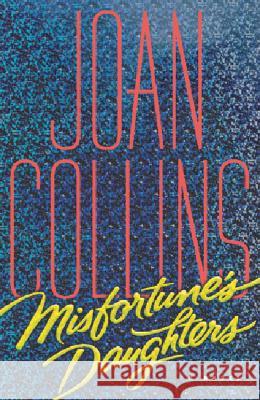 Misfortune's Daughters Joan Collins 9781401300685 Hyperion Books - książka