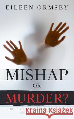 Mishap or Murder? Eileen Ormsby 9780648882756 Dark Webs True Crime - książka