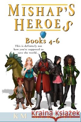 Mishap's Heroes Omnibus Two Kendra Merritt 9781951009991 Blue Fyre Press - książka