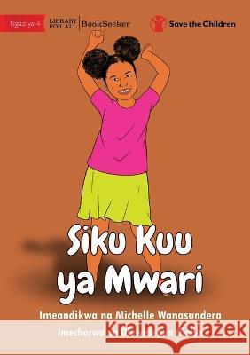 Misha\'s Big Day - Siku Kuu ya Mwari Michelle Wanasundera Oluwasegun Olaiya 9781922951472 Library for All - książka