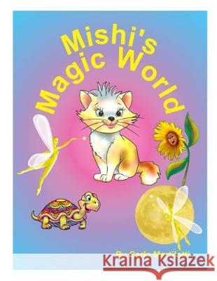 Mishi's Magic World Carla Martilotti 9781686986925 Independently Published - książka