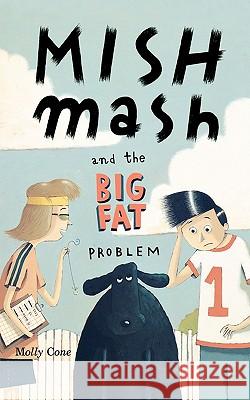 Mishmash and the Big Fat Problem Molly Cone Leonard Shortall 9780618070381 Houghton Mifflin Company - książka