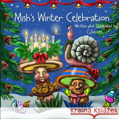 Mish's Winter Celebration MS Cheryl a. Johnson 9781494269555 Createspace - książka