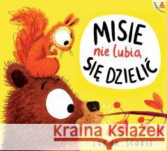 Misie nie lubią się dzielić Lorna Scobie 9788324184941 Amberek - książka
