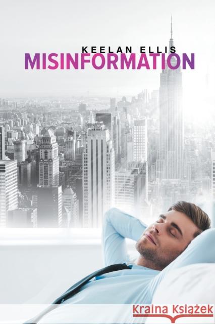 Misinformation Keelan Ellis 9781634773393 Dreamspinner Press - książka