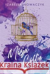 Misja Collie Izabella Nowaczyk 9788383623443 NieZwykłe - książka