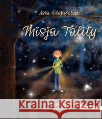 Misja Tality Olejarczyk Asia 9788365843920 Dreams - książka