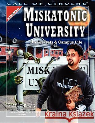 Miskatonic University: A Handbook to the Pride of Arkham Sam Johnson 9781568821405 Chaosium - książka