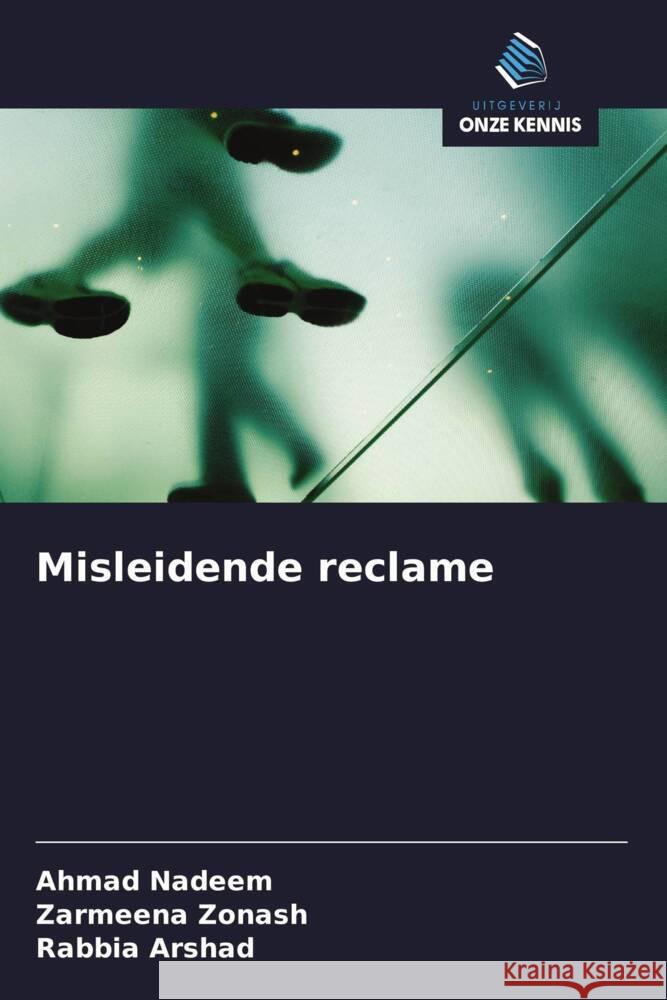 Misleidende reclame Nadeem, Ahmad, Zonash, Zarmeena, Arshad, Rabbia 9786208374358 Uitgeverij Onze Kennis - książka
