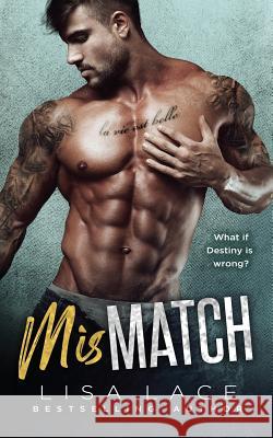 Mismatch Lisa Lace 9781978252554 Createspace Independent Publishing Platform - książka
