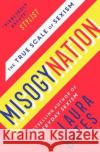 Misogynation: The True Scale of Sexism Laura Bates 9781471169267 Simon & Schuster Ltd