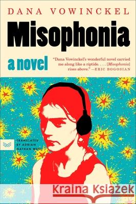 Misophonia Vowinckel, Dana 9780063374560 HarperCollins Publishers Inc - książka