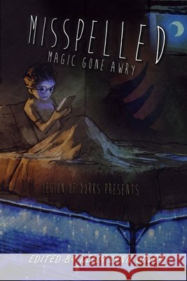 Misplaced - Magic Gone Awry Kelly Lynn Colby Citlalin Ossio Jm Jordan 9781951445232 Cursed Dragon Ship Publishing, LLC - książka