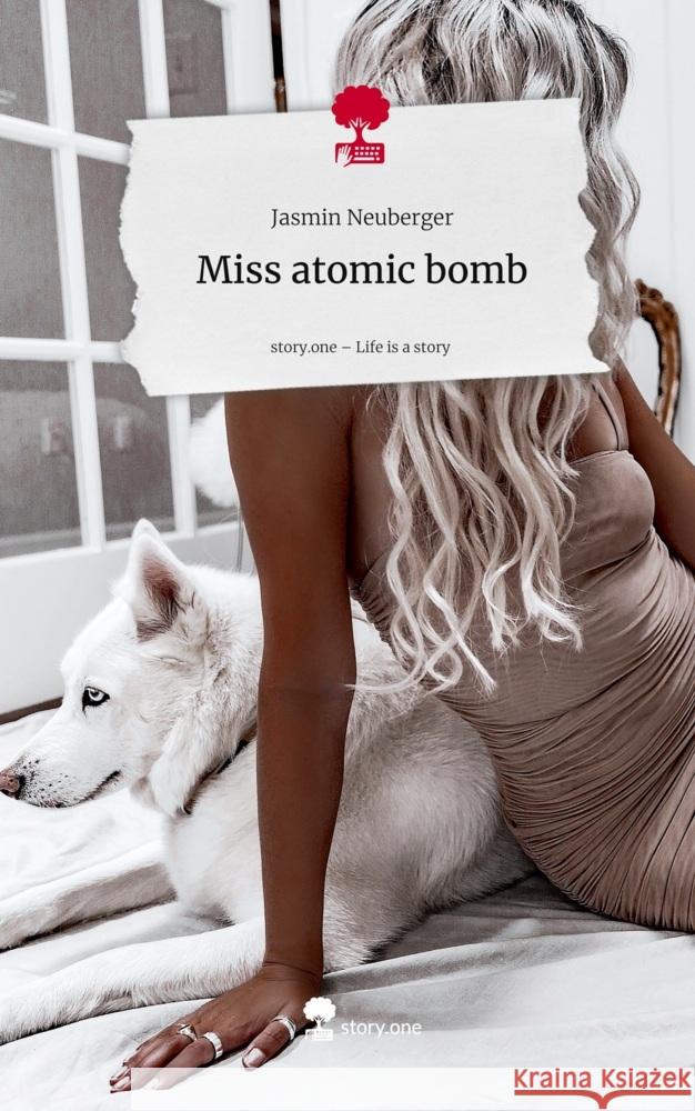 Miss atomic bomb. Life is a Story - story.one Neuberger, Jasmin 9783711800565 Storylution - książka