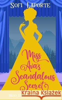 Miss Ava\'s Scandalous Secret Sofi Laporte 9783950519082 Sofi Laporte - książka